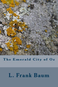 Title: The Emerald City of Oz, Author: L. Frank Baum