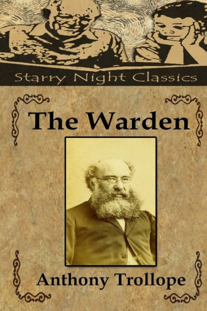 The Warden by Anthony Trollope, Paperback | Barnes & Noble®