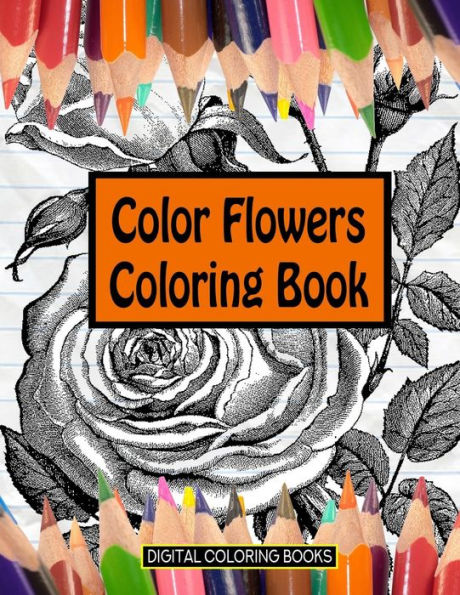 Color Flowers Coloring Book