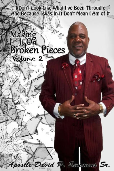 Making It on Broken Pieces Volume 2