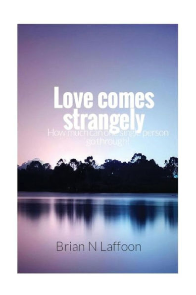 Love comes strangely