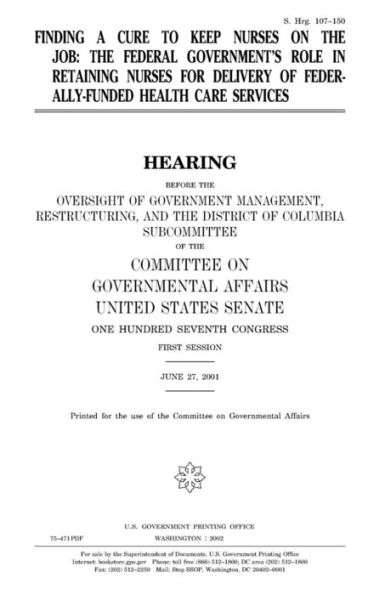 Finding a cure to keep nurses on the job: the federal government's role in retaining nurses for delivery of federally-funded health care services