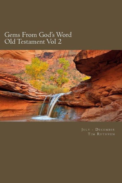 Gems From God's Word: Old Testament: July - December