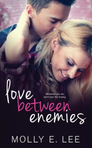 Title: Love Between Enemies, Author: Molly E Lee