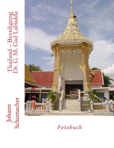Thailand - Beerdigung Dr. G. M. Gad Labudda
