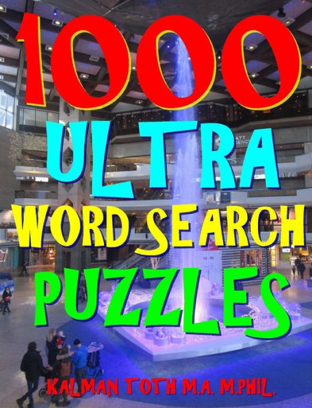 1000 Ultra Word Search Puzzles: Fun Way to Improve Your IQ
