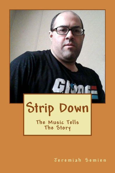 Strip Down: The Music Tells The Story