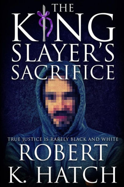 The King Slayer's Sacrifice