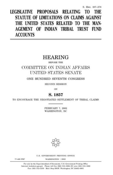 Legislative proposals relating to the statute of limitations on claims against the United States related to the management of Indian tribal trust fund accounts