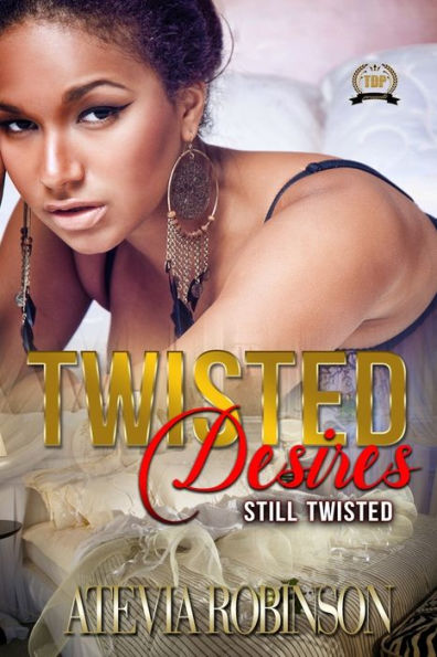 Twisted Desires: Still Twisted