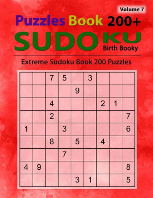 Sudoku Puzzle Book 200 Sudoku Puzzles Perfect For Beginners Standard Three Grids 9 Different Values Extreme Sudoku Volume 7paperback - 