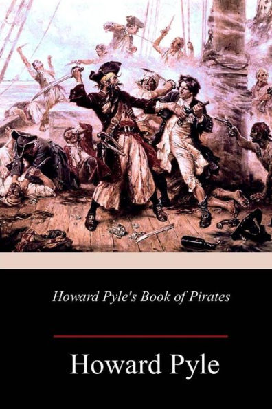 Howard Pyle's Book of Pirates