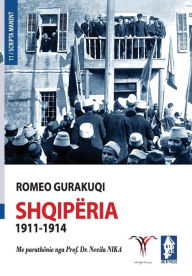 Title: Shqiperia 1911-1914, Author: Romeo Gurakuqi
