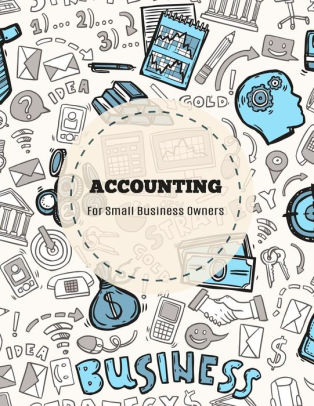 accounting for small business owners accounts journal general small ledger books