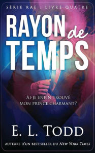 Title: Rayon de temps, Author: E. L. Todd