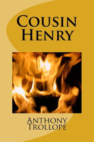 Title: Cousin Henry, Author: Anthony Trollope