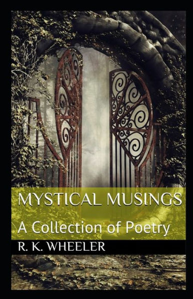 Mystical Musings: A Collection of Poetry