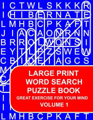 Title: Large Print Word Search Puzzle Book Volume 01: Great Exercise For Your Mind, Author: Brain Train