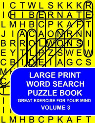 Title: Large Print Word Search Puzzle Book Volume 03: Great Exercise For Your Mind, Author: Brain Train