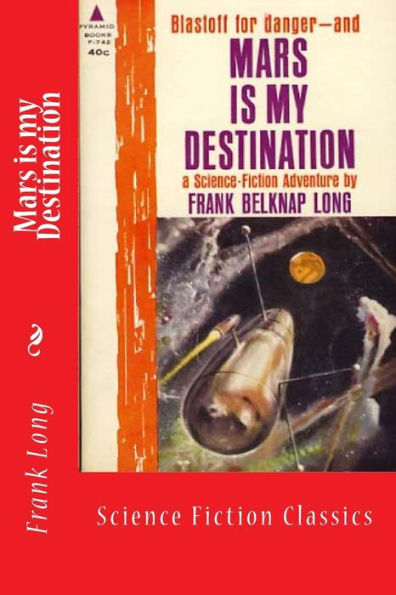 Mars is my Destination: Science Fiction Classics