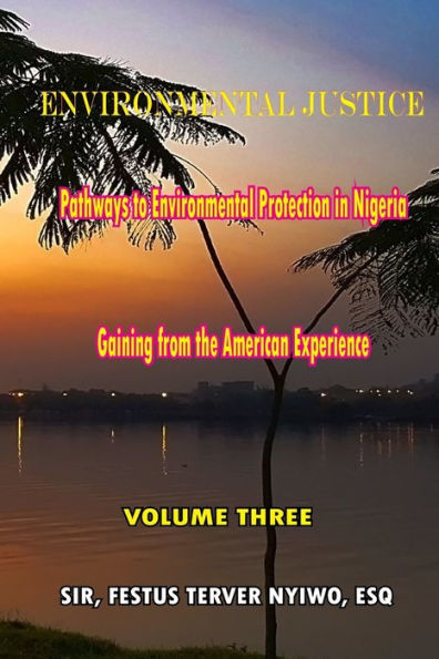 Environmental Justice: Pathways to Environmental Protection in Nigeria: Gaining From The American Experience