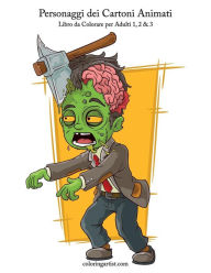 Title: Personaggi dei Cartoni Animati Libro da Colorare per Adulti 1, 2 & 3, Author: Nick Snels