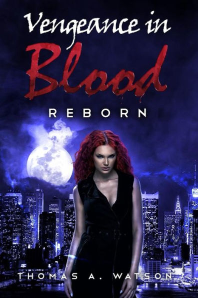 Vengeance in Blood (Book 3): Reborn