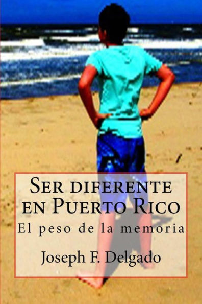 Ser diferente en Puerto Rico: El peso de la memoria