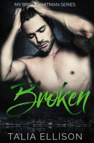 Title: Broken, Author: Talia Ellison