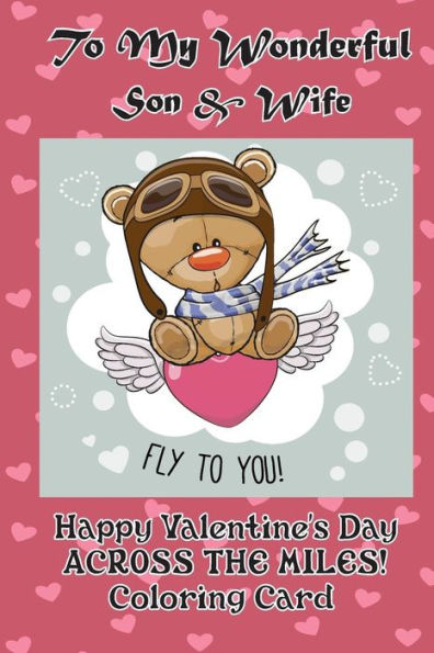 To My Wonderful Son & Wife: Happy Valentine's Day Across the Miles! Coloring Card