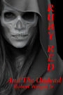 Ruby Red and the Undead