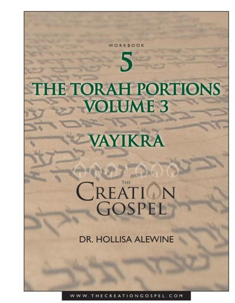The Creation Gospel Workbook Five: Vayikra