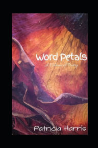 Title: Word Petals, Author: Patricia Harris