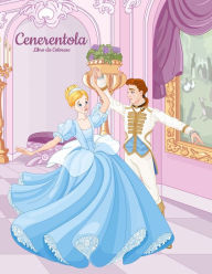 Title: Cenerentola Libro da Colorare 1, Author: Nick Snels