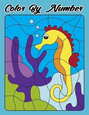 Color By Number: Color By Number For Kids Coloring Activity Book For