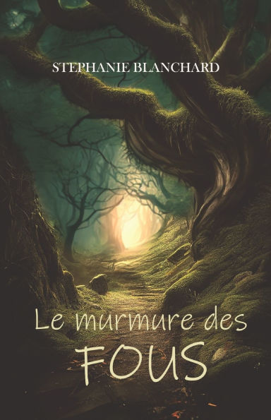 Le murmure des fous
