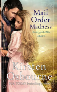 Title: Mail Order Madness, Author: Kirsten Osbourne