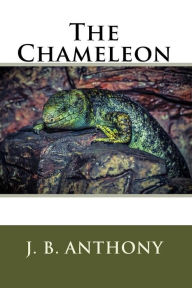 Title: The Chameleon: Previously Soul Mates by J. B.Anthony, Author: J. B. Anthony