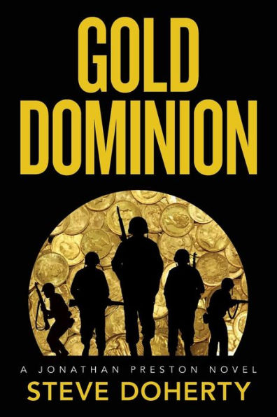 Gold Dominion: A Jonathan Preston Novel