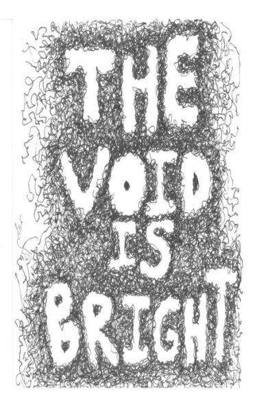 The Void is Bright: The Void is Bright