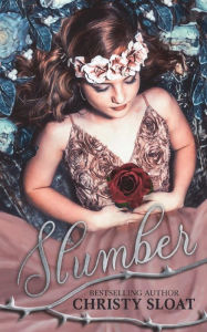 Title: Slumber, Author: Christy Sloat