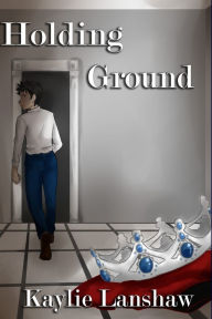 Title: Double-Edged War: Holding Ground, Author: Kaylie Lanshaw