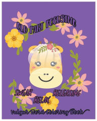 Title: Old Fart Focusing: Swear, Releasing, Relax: Vulgar Word Coloring Book, Author: Thornton D Seventh