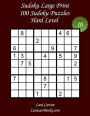Sudoku Large Print - Hard Level - NÃ¯Â¿Â½10: 100 Hard Sudoku Puzzles - Puzzle Big Size (8.3x8.3) and Large Print (36 points)