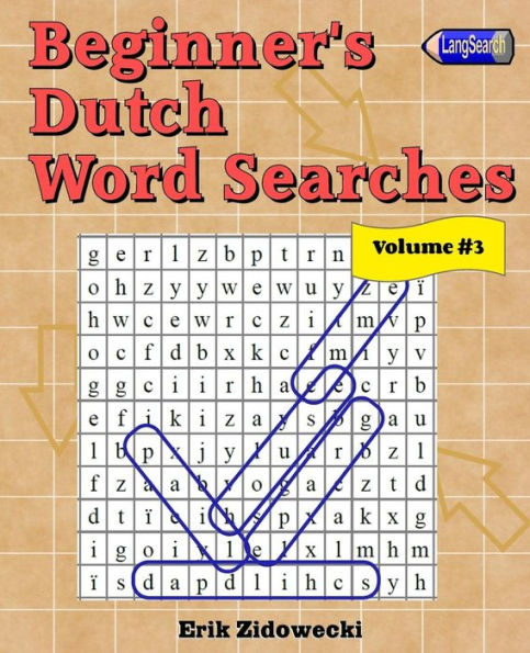Beginner's Dutch Word Searches - Volume 3