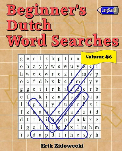 Beginner's Dutch Word Searches - Volume 6