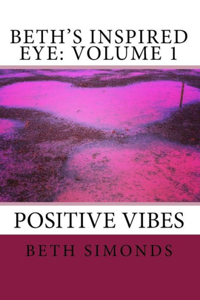 Beth's Inspired Eye: Volume 1