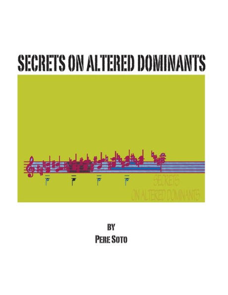 Secrets On Altered Dominants