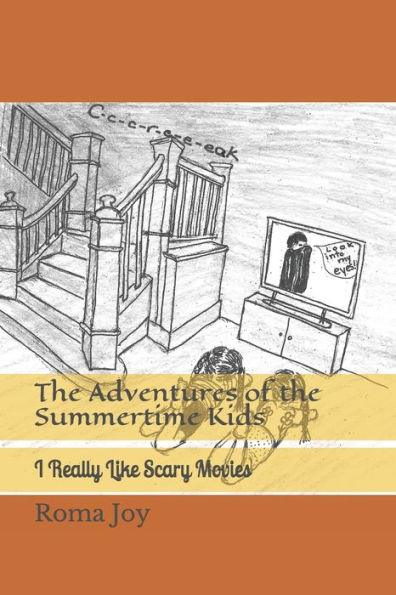 The Adventures of the Summertime Kids: I Really Like Scary Movies