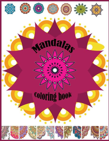 Mandalas coloring book: Mandalas coloring book for kids adults